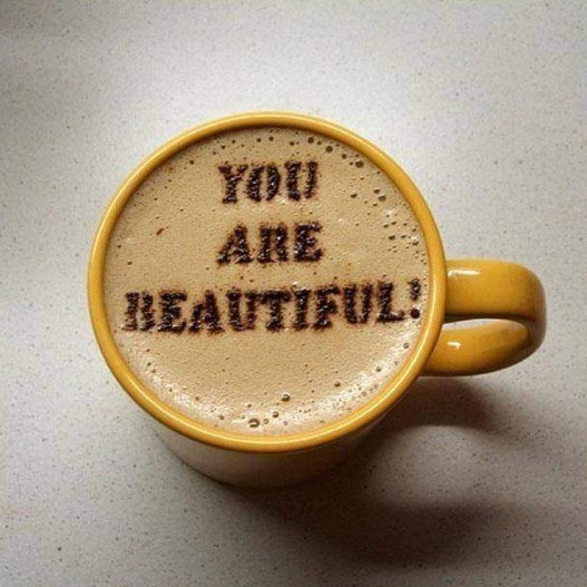 You are beautiful, good morning!