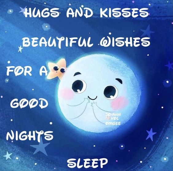 Hugs and kisses, good night!