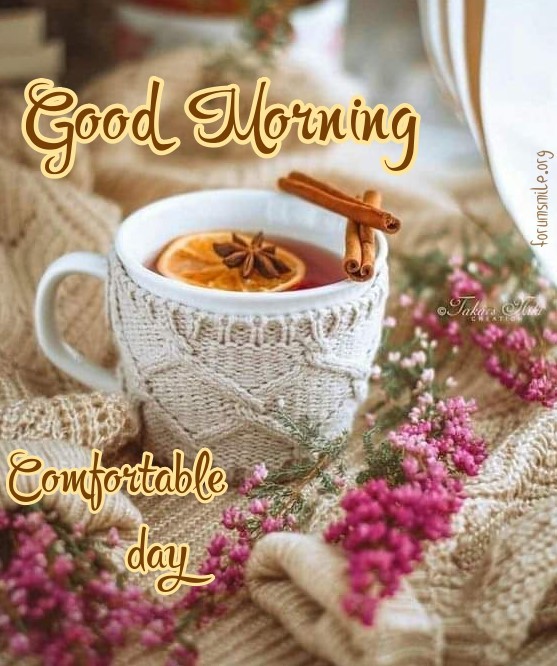 I wish you a comfortable day with a cup of tea